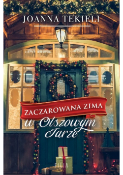 Zaczarowana zima w Olszowym Jarze