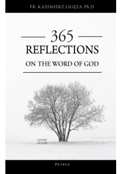 365 Reflections On The Word Of God.