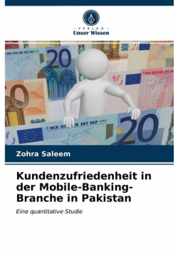 Kundenzufriedenheit in der Mobile-Banking-Branche in Pakistan