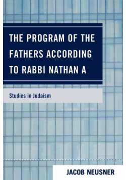 The Program of the Fathers According to Rabbi Nathan A