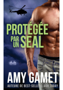 Protégée Par Un SEAL - HERO Force - Tome 2