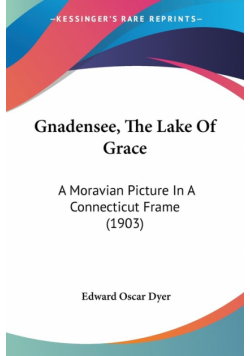 Gnadensee, The Lake Of Grace