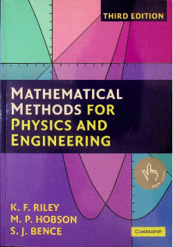 Mathematical Methods for Physics and Engineering