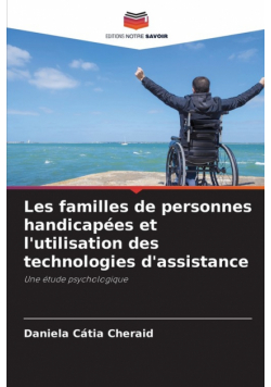 Les familles de personnes handicapées et l'utilisation des technologies d'assistance