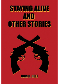 Staying Alive and Other Stories