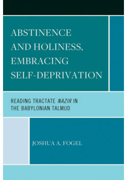 Abstinence and Holiness, Embracing Self-Deprivation