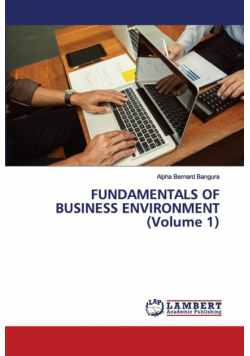 Fundamentals Of Business Environment (Volume 1)