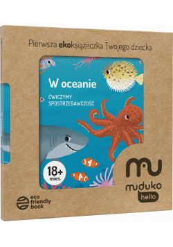 W oceanie. Ćwiczymy spostrzegawczość 18 mies.+ Pierwsza ekoksiążeczka Twojego Dziecka