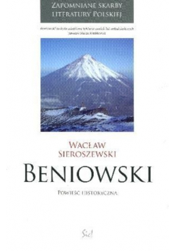 Beniowski. Powieść historyczna