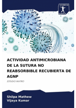Actividad Antimicrobiana De La Sutura No Reabsorbible Recubierta De Agnp