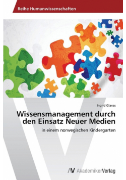 Wissensmanagement durch den Einsatz Neuer Medien