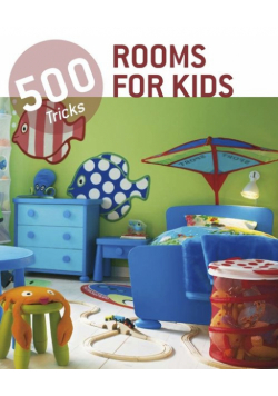 500 Tricks Rooms for Kids