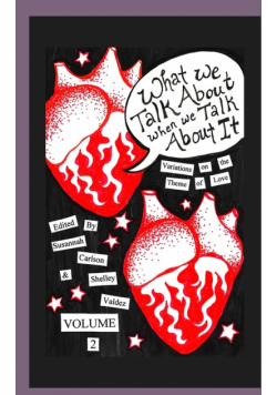 What We Talk About When We Talk About It Vol II