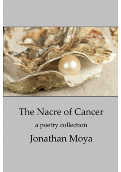 The Nacre of Cancer and Other Poems