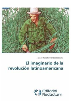 El imaginario de la revolución latinoamericana
