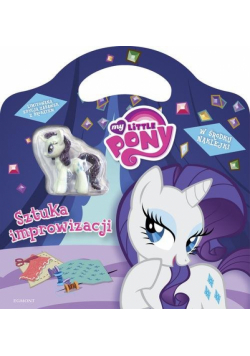 My Little Pony Sztuka improwizacji