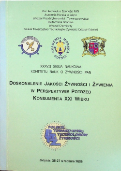 Doskonalenie Jakości Żywności I Żywienia w Perspektywie Potrzeb Konsumenta XXI wieku