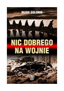 Nic dobrego na wojnie