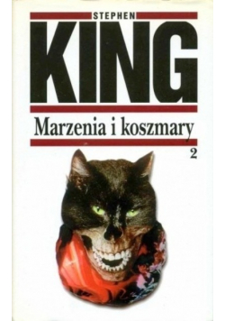 Marzenia i koszmary Tom 2