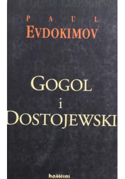 Gogol i Dostojewski czyli zstąpienie do otchłani