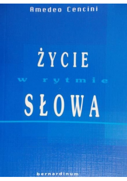 Życie w rytmie słowa