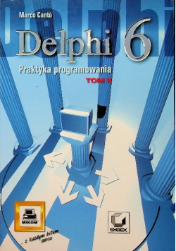 Delphi 6 praktyka programowania Tom 2 z CD