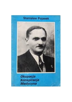 Okupacja, konspiracja, medycyna