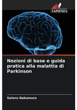 Nozioni di base e guida pratica alla malattia di Parkinson