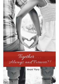 Together . . . Always and Forever?!