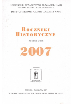 Roczniki historyczne  Rocznik LXXIII 2007