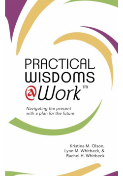 Practical Wisdoms @ Work