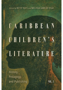 Caribbean Children's Literature, Volume 1