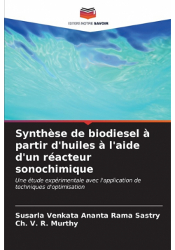 Synthèse de biodiesel à partir d'huiles à l'aide d'un réacteur sonochimique