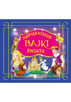 Najpiękniejsze bajki świata