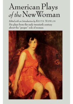 American Plays of the New Woman
