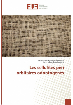 Les cellulites péri orbitaires odontogènes