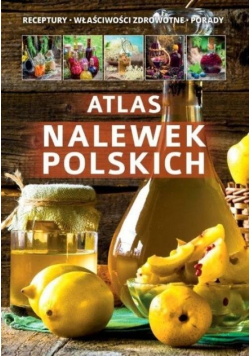 Atlas nalewek Polskich