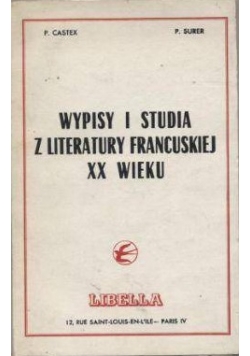 Wypisy i studia  z literatury francuskiej XX wieku