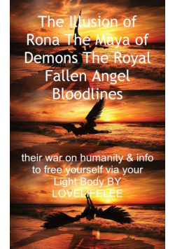 The Illusion of Rona The Maya of Demons The Royal Fallen Angel Bloodlines