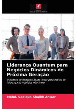 Liderança Quantum para Negócios Dinâmicos de Próxima Geração