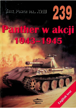 Tank Power vol XVIII Panther w akcji 1943  1945 Nr 239
