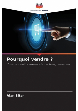 Pourquoi vendre ?