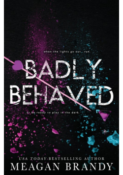 Badly Behaved