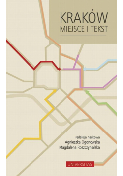 Kraków Miejsce i tekst