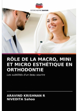 Rôle De La Macro, Mini Et Micro Esthétique En Orthodontie