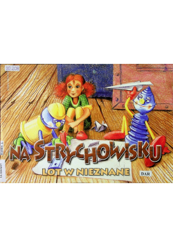 Na strychowisku Lot w nieznane