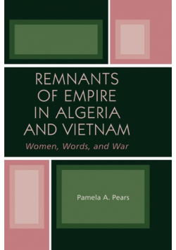 Remnants of Empire in Algeria and Vietnam