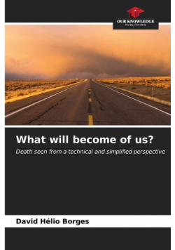 What will become of us?