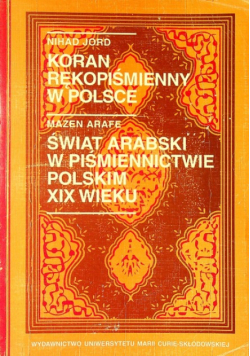 Koran rękopiśmienny w Polsce Arafe Świat arabski w piśmiennictwie XIX
