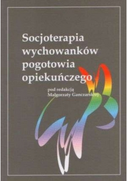 Socjoterapia wychowanków pogotowia opiekuńczego